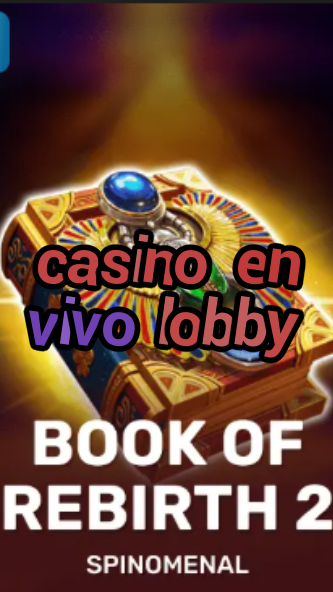 casino en vivo lobby-trdjkmsxjksdss.com